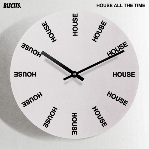 House All The Time
