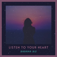 Listen To Your Heart