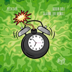 Robin Roij - Alarm (9V Remix) [PLEK049]