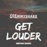DJEmmyshake - Get Louder