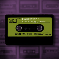 Sugarstarr's House Party 46/2020