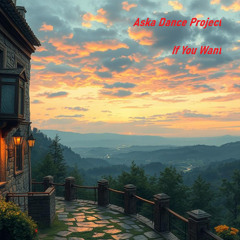 Aska Dance Project - If You Want (Radio Edit)