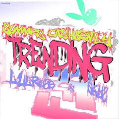 Summrs & CashBently - Trending (prod. Lulrose & Skys)