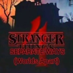 separate ways 1 HOUR LOOP (worlds apart)STARNGER THINGS 4 VOL 2
