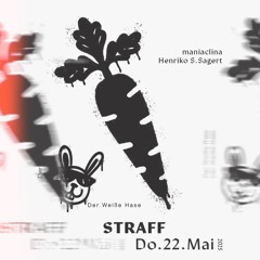 STRAFF - Henriko S. Sagert @ Der Weiße Hase (Tempel, 05-22-2025)