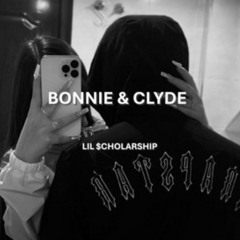 Lil $cholarship - Bonnie & Clyde