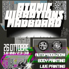 Freettomist - Cazzate Molto Serie (Tekno Trash/HardTek) - Atomic Vibration meets Madboard 26-10-2025