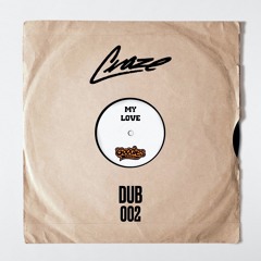My Love [Craze Dub 002]
