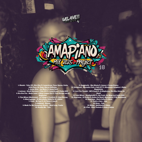 WeLaive Amapiano Mix 2025 | Project 16 [Amapiano, Afrobeat, Soulful House Vibes]