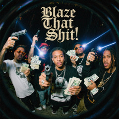 Blaze That Shit N*****