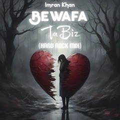 Imran Khan - Bewafa (TaBiz Hard Rock Mix)