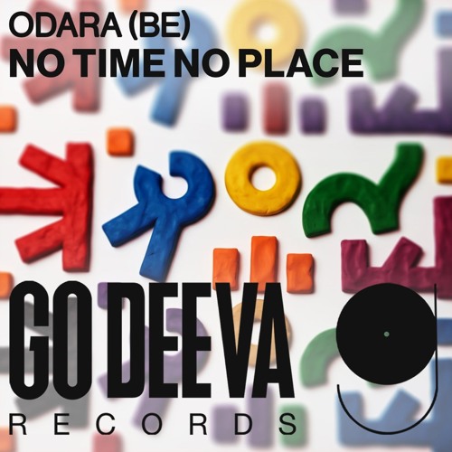 ODARA (BE) "No Time No Place"
