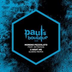 Moreno Pezzolato - U Want Me Feat. Octahvia (Qubiko Remix)