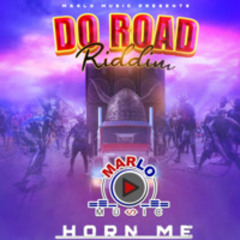 Marlo - horn me (Do Road Riddim)