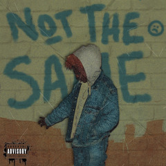 Not The Same