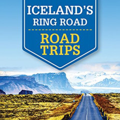 Get KINDLE 📔 Lonely Planet Iceland's Ring Road (Road Trips) by  Lonely Planet,Andy S