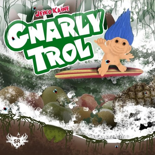 Gnarly Trol [Jeiko] (Hosted By DJ BLAT & Bleedingteen)