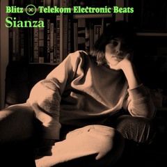 Blitz x Electronic Beats — Sianza [03.04.21]