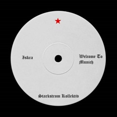 Iskra - Welcome To Munich [Free Dl]