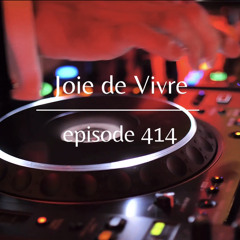 Joie de Vivre - Episode 414