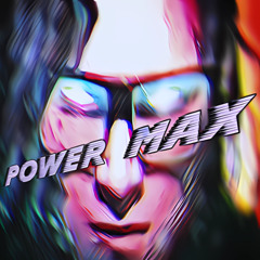 Power Max (Electro - Dubstep - Bass) (Djｌｅｏ)