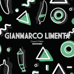 Gianmarco Limenta - Doesn't Matter (Original mix) [No.03 Beatport Deep House]