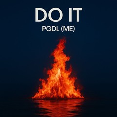 Do It - PGDL (ME)