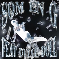 SA_G - SOM EN G (feat. dulcedoll)