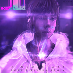 A New Start (Robbie Rivera Remix [Extended Version])