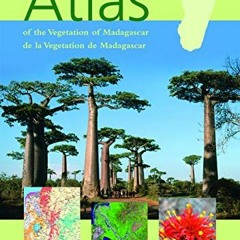 [Get] KINDLE PDF EBOOK EPUB Atlas of the Vegetation of Madagascar by  Justin Moat &  Paul Smith 📨