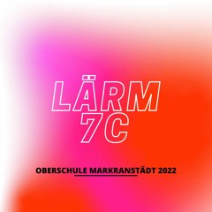 Lärm 7c - Oberschule Markranstädt