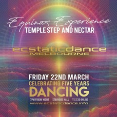 Ecstatic Equinox ~ Nectar & Temple Step Duo