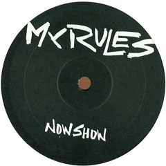 My Rules - Now Show