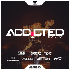 Addicted Radio #283