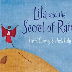 [Free] KINDLE 📒 Lila and the Secret of Rain by  David Conway &  Jude Daly KINDLE PDF