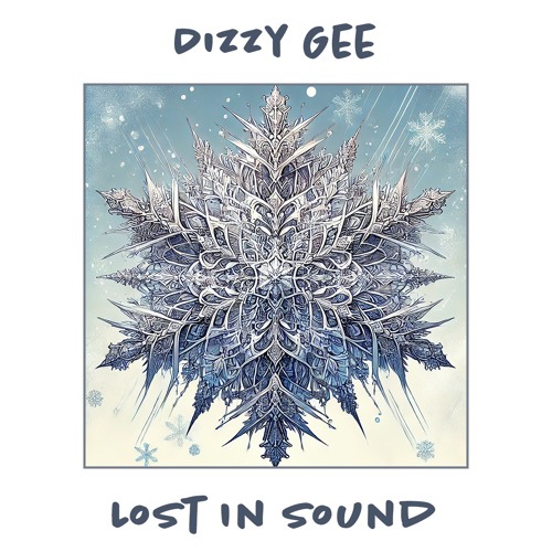 Dizzy Gee - Lost In Sound, Christmas 2024 - (24,12,2024)