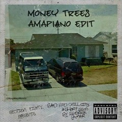 Kendrick Lamar - Money Trees [amapiano edit]