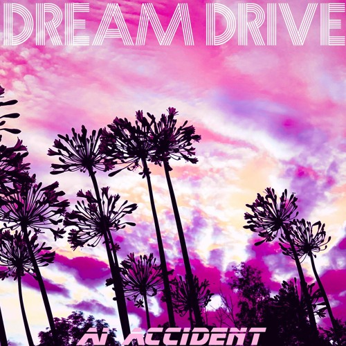 Dream Drive