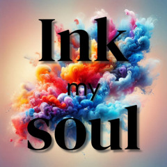 Ink my soul