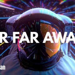 far far away (Instrumental)