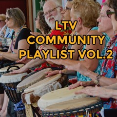 LTV Community Playlist Vol.2