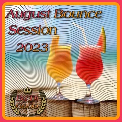 August Bounce Session 2023 By Dj Gabo