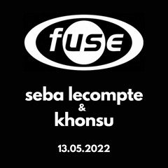 2022.05.13 Seba Lecompte & Khonsu @ Fuse, Brussels