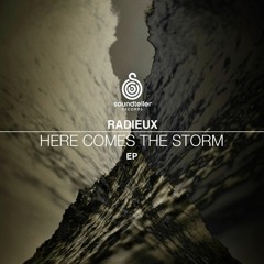 PREMIERE: Radieux - Here Comes the Storm [Soundteller Records]