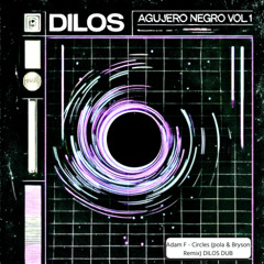 Adam F - Circles (pola & Bryson Remix) DILOS DUB