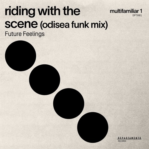11. Future Feelings - Riding With The Scene (Odisea Funk Mix)