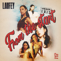 Laufey - From The Start [Dipha Barus Edit]