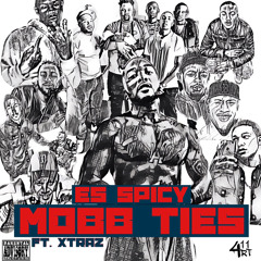 MOBB TIES Ft. Xtraz