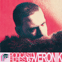 PODCAST FILHES 67 - VERONIK | I MISS U TECHNO