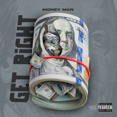 Money Man - Get Right